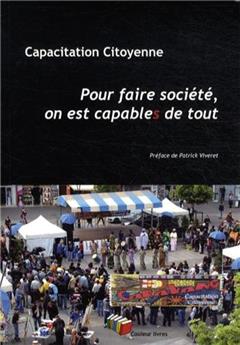 POUR FAIRE SOCIÉTÉ, ON'EST CAPABLE DE TOUT