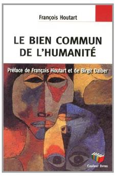 LE BIEN COMMUN DE L'HUMANITÉ