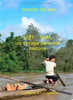 VIET-NAM UN VOYAGE DANS SON HISTOIRE