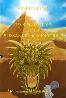 LES SIX DRUIDES ET LA PUISSANCE DOMINATRICE