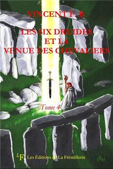 LES SIX DRUIDES ET LA VENUE DES CHEVALIERS