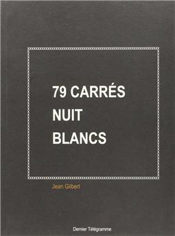 79 CARRES NUIT BLANCS