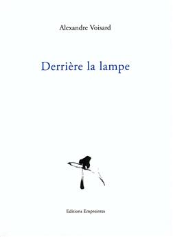 DERRIÈRE LA LAMPE