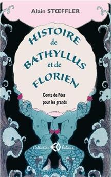 HISTOIRE DE BATHYLLUS ET DE FLORIEN