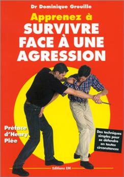 APPRENEZ À SURVIVRE FACE À AGRESSION