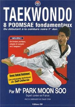 TAEKWONDO LES 8 POOMSE FONDAMENTAUX