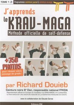 J'APPRENDS LE KRAV MAGA TOME 1 CEINTURE JAUNE ET ORANGE