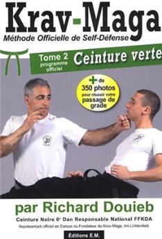 J'APPRENDS LE KRAV MAGA CEINTURE VERTE T2