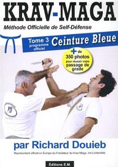 J'APPRENDS LE KRAV MAGA CEINTURE BLEUE T3