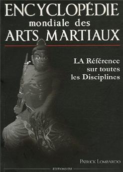 ENCYCLOPÉDIE MONDIALE ARTS MARTIAUX