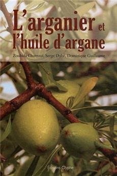 L'ARGANIER ET L'HUILE D'ARGANE