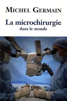 LA MICROCHIRURGIE DANS LE MONDE