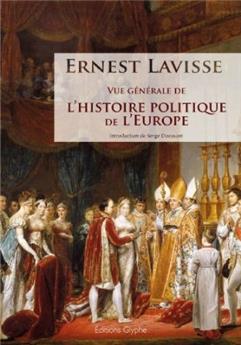 VUE GÉNÉRALE DE L'HISTOIRE POLITIQUE DE L'EUROPE