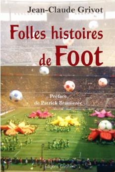 FOLLES HISTOIRES DE FOOT