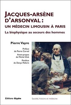 JACQUES-ARSÈNE D'ARSONVAL : UN MÉDECIN