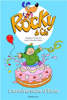 ROCKY ET CIE, L'ANNIVERSAIRE D'ENZO - TOME 3