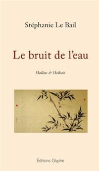 LE BRUIT DE L'EAU