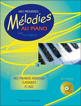 MES PREMIÈRES MÉLODIES AU PIANO VOL 3