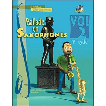 BALLADE EN SAXOPHONES 1ER CYCLE VOL 2