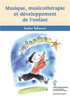 MUSIQUE, MUSICOTHÉRAPIE ET DEVELOPPEMENT DE L'ENFANT