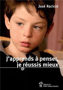 J'APPRENDS À PENSER, JE REUSSIS MIEUX