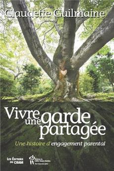 VIVRE UNE GARDE PARTAGÉE