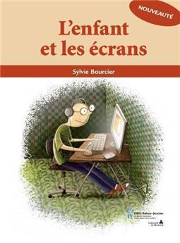 L'ENFANT ET LES ÉCRANS