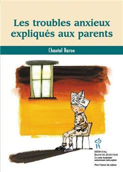 TROUBLES ANXIEUX EXPLIQUÉS AUX PARENT