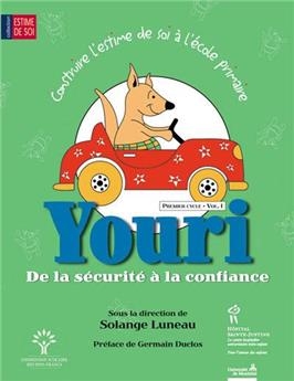 CONSTRUIRE L'ESTIME DE SOI À L'ÉCOLE PRIMAIRE C1-V1 : YOURI DE LA SÉCURITÉ À LA CONFIANCE