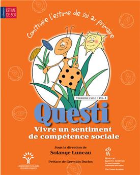 CONSTRUIRE L'ESTIME DE SOI À L'ÉCOLE PRIMAIRE C3-V1 : QUESTI VIVRE UN SENTIMENT DE COMPÉTENCE SOCIALE