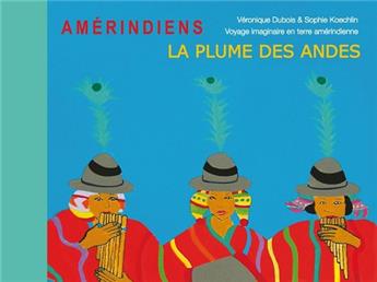 LA PLUME DES ANDES LIVRE CD