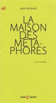 LA MAISON DES M…TAPHORES