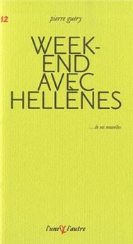 WEEK-END AVEC HELLÈNES
