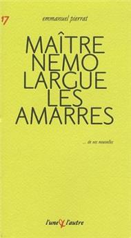 MAÎTRE NEMO LARGUE LES AMARRES