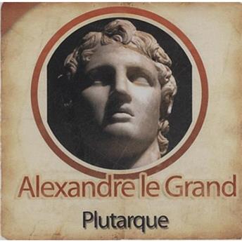 CD'ALEXANDRE LE GRAND