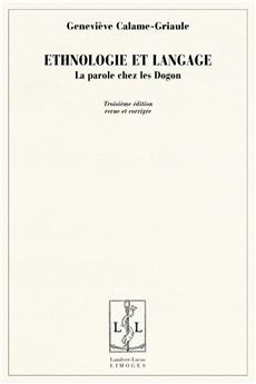 ETHNOLOGIE ET LANGAGE LA PAROLE CHEZ LES DOGON