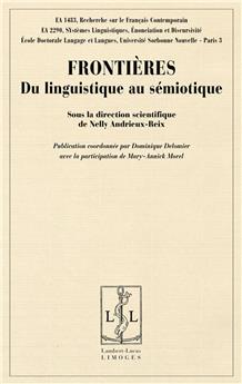 FRONTIÈRES DU LINGUISTIQUE AU SÉMIOTIQUE