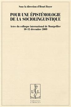 POUR UNE ÉPISTÉMOLOGIE DE LA SOCIOLINGUISTIQUE
