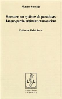 SAUSSURE UN SYSTÈME DE PARADOXES