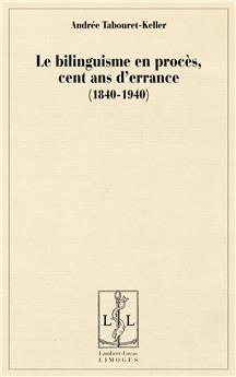 LE BILINGUISME EN PROCÈS