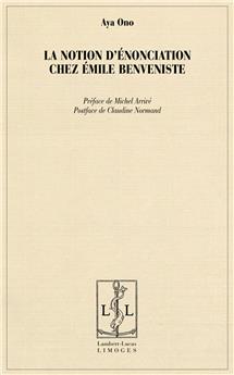 LA NOTION D ÉNONCIATION CHEZ ÉMILE BENVENISTE
