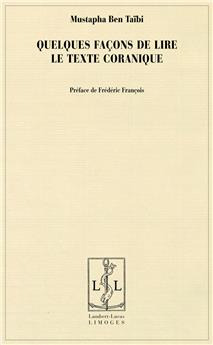 QUELQUES FACONS DE LIRE LE TEXTE CORANIQUE