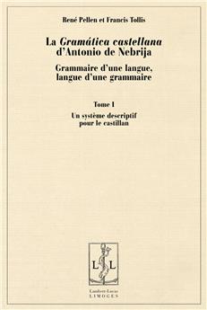 LA GRAMATICA CASTELLANA D'ANTONIO DE NEBRIJA