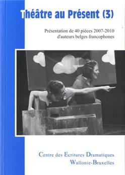 THÉÂTRE AU PRÉSENT (3)