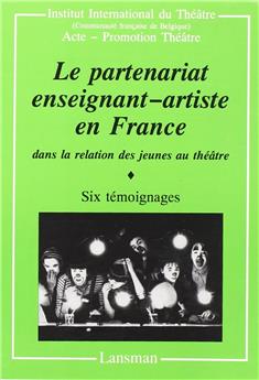 LE PARTENARIAT ENSEIGNANTS-ARTISTES EN FRANCE