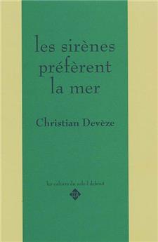 LES SIRÈNES PRÉFÉRENT LA MER