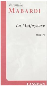 LA MALJOYEUSE