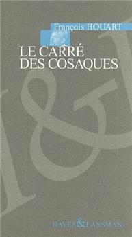 LE CARRÉ DES COSAQUES