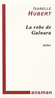 LA ROBE DE GULNARA