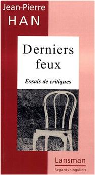 DERNIERS FEUX